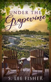Paperback Under the Grapevine: The Women of Campbell County Book