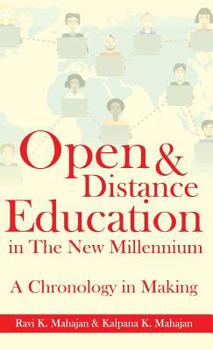Hardcover Open & Distance Education in The New Millennium: A Chronology in Making Book