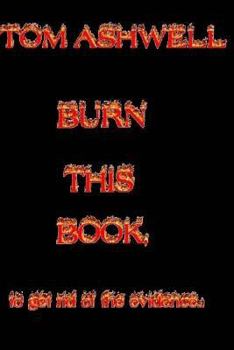 Paperback Burn This Book: To Get Rid of The Evidence Book