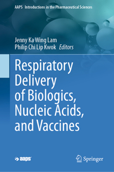 Hardcover Respiratory Delivery of Biologics, Nucleic Acids, and Vaccines Book