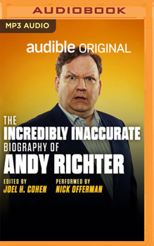 Audio CD The Incredibly Inaccurate Biography of Andy Richter Book