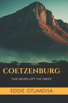 Paperback Coetzenburg: "She never left the trees" Book