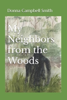 Paperback My Neighbors from the Woods Book