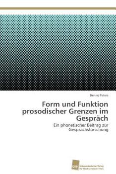 Paperback Form und Funktion prosodischer Grenzen im Gespräch [German] Book