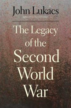 Hardcover The Legacy of the Second World War Book