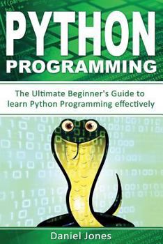 Paperback Python Programming: The Ultimate Beginner's Guide to Learn Python Programming Effectively(learn Coding Fast, Python Programming, Essential Book