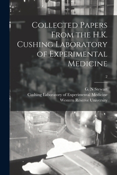 Paperback Collected Papers From the H.K. Cushing Laboratory of Experimental Medicine [electronic Resource]; 2 Book