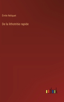 Hardcover De la lithotritie rapide [French] Book