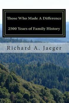 Paperback Those Who Made A Difference: 2500 Years of Family History Book