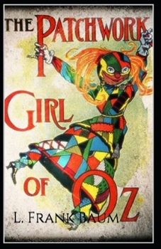 Paperback The Patchwork Girl of Oz Annotated Book