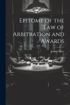 Paperback Epitome of the Law of Arbitration and Awards Book