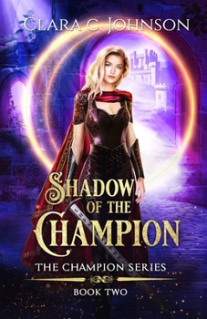 Paperback Shadow of the Champion (The Champion Book 2) Book