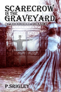 Paperback Scarecrow in the Graveyard: A Paranormal Romance Book