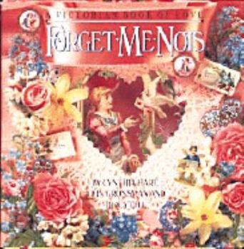 Hardcover Forget-Me-Nots: A Victorian Book of Love Book