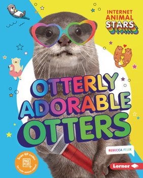 Library Binding Otterly Adorable Otters Book