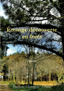 Paperback Étrange découverte en forêt [French] Book