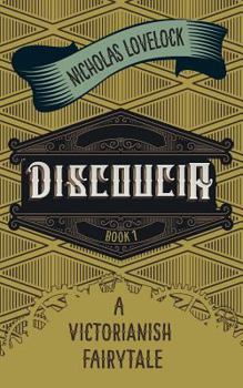 Paperback Discoucia: A Victorianish Fairytale Book