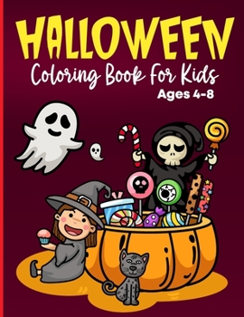 Paperback Halloween Coloring Books For Kids Ages 4-8: Spooky, Scary Witch, Monsters, Pumpkins, Adorable Animal and more Book