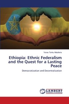 Paperback Ethiopia: Ethnic Federalism and the Quest for a Lasting Peace Book