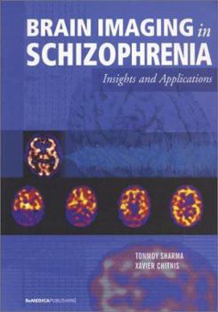 Paperback Brain Imaging in Schizophreniained: Insights and Applications Book