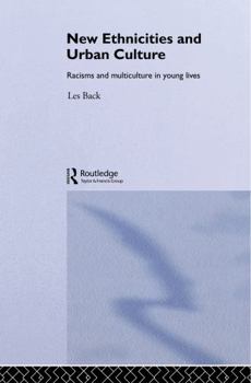 Paperback New Ethnicities And Urban Culture: Social Identity And Racism In The Lives Of Young People Book