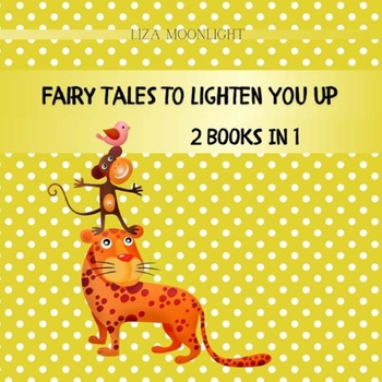 Paperback Fairy Tales to Lighten You Up: 2 Books In 1 Book