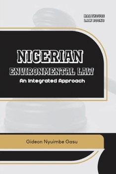 Paperback Nigerian Environmental Law: An Integrated Approach Book