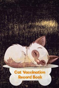 Paperback Cat Vaccination Record Book: Pet Log Book: Owner's Maintenance Log Book