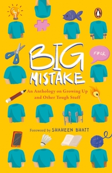 Paperback Big Mistake: An Anthology on Growing Up and Other Tough Stuff Book