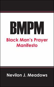Paperback Bmpm: Black Man's Prayer Manifesto Book