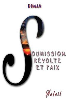 Paperback Soumission, revolte et paix [French] Book
