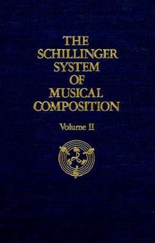 Paperback The Schillinger System of Musical Composition, Vol. 2 (Music Reprint Series) Book