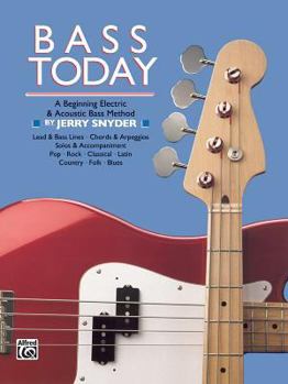 Paperback Bass Today: A Beginning Electric & Acoustic Bass Method Book