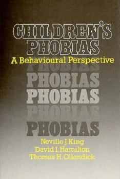 Hardcover Children's Phobias: A Behavioral Perspective Book