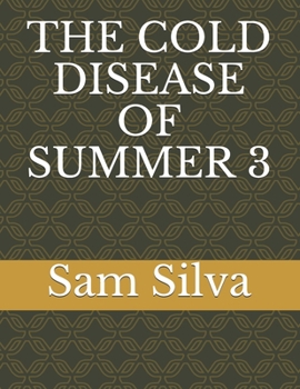 Paperback The Cold Disease of Summer 3 Book