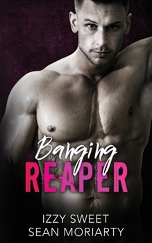 Banging Reaper - Book #1 of the Pounding Hearts