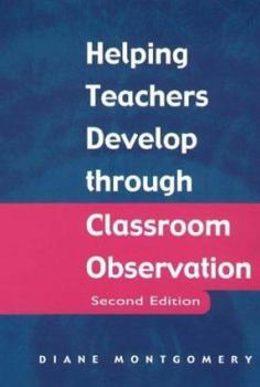 Paperback Helping Teachers Develop through Classroom Observation Book