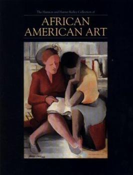 Paperback The Harmon and Harriet Kelley Collection of African American Art Book