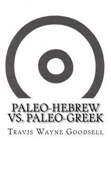 Paperback Paleo-Hebrew vs. Paleo-Greek Book