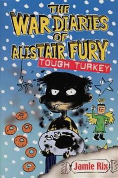 Paperback The War Diaries of Alistair Fury, #4: Tough Turkey Book