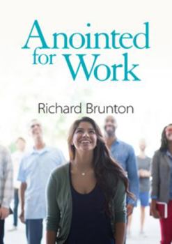 Paperback Anointed for Work: The supernatural can have a powerful impact in your workplace Book