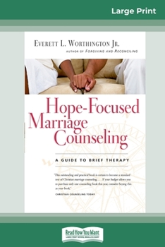 Paperback Hope-Focused Marriage Counseling (2nd Edition): A Guide to Brief Therapy (16pt Large Print Edition) [Large Print] Book