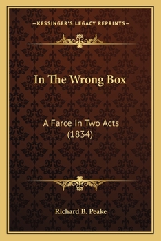 Paperback In The Wrong Box: A Farce In Two Acts (1834) Book