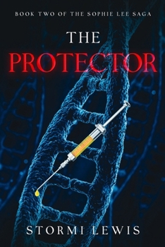 Paperback The Protector: Book Two of the Sophie Lee Saga Book