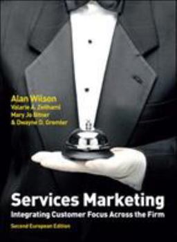 Paperback Services Marketing: Integrating Customer Focus Across the Firm. Book