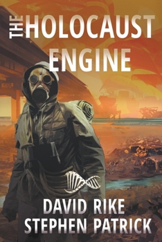 Paperback The Holocaust Engine: A Post-Apocalyptic Pandemic Thriller Book