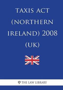 Paperback Taxis Act (Northern Ireland) 2008 (UK) Book