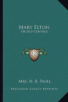 Paperback Mary Elton: Or Self-Control Book