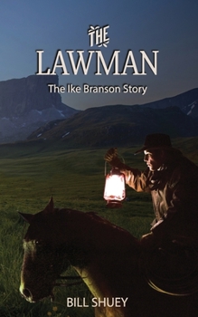 Paperback The Lawman: The Ike Branson Story Book