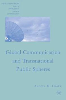 Hardcover Global Communication and Transnational Public Spheres Book